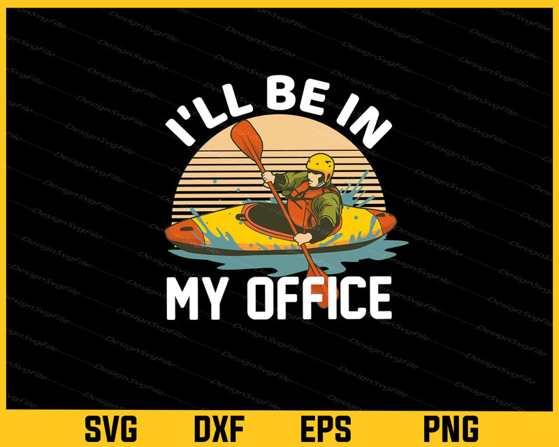I’ll Be In My Office Svg Cutting Printable File