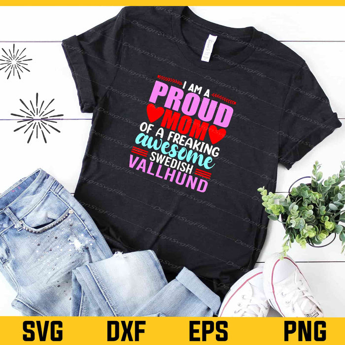 I’m Proud Mom Freaking Awesome Svg Cutting Printable File  - Premium Cutting Files in SVG, PNG & EPS Formats - Premium SVG Cutting Files for Crafts