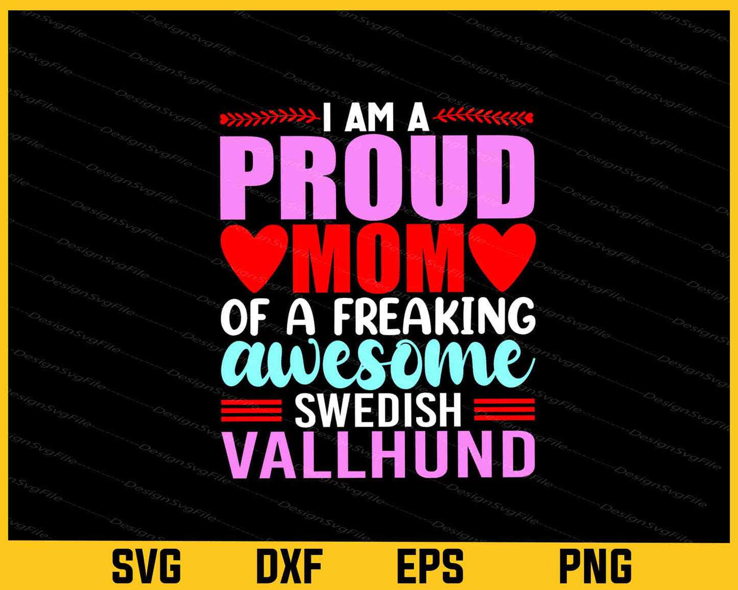 I’m Proud Mom Freaking Awesome Svg Cutting Printable File  - Premium Cutting Files in SVG, PNG & EPS Formats - Premium SVG Cutting Files for Crafts