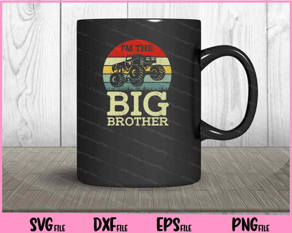 I_m The Big Brother - Funny Monster Truck Svg Cutting Printable Files  - Premium Cutting Files in SVG, PNG & EPS Formats - Premium SVG Cutting Files for Crafts