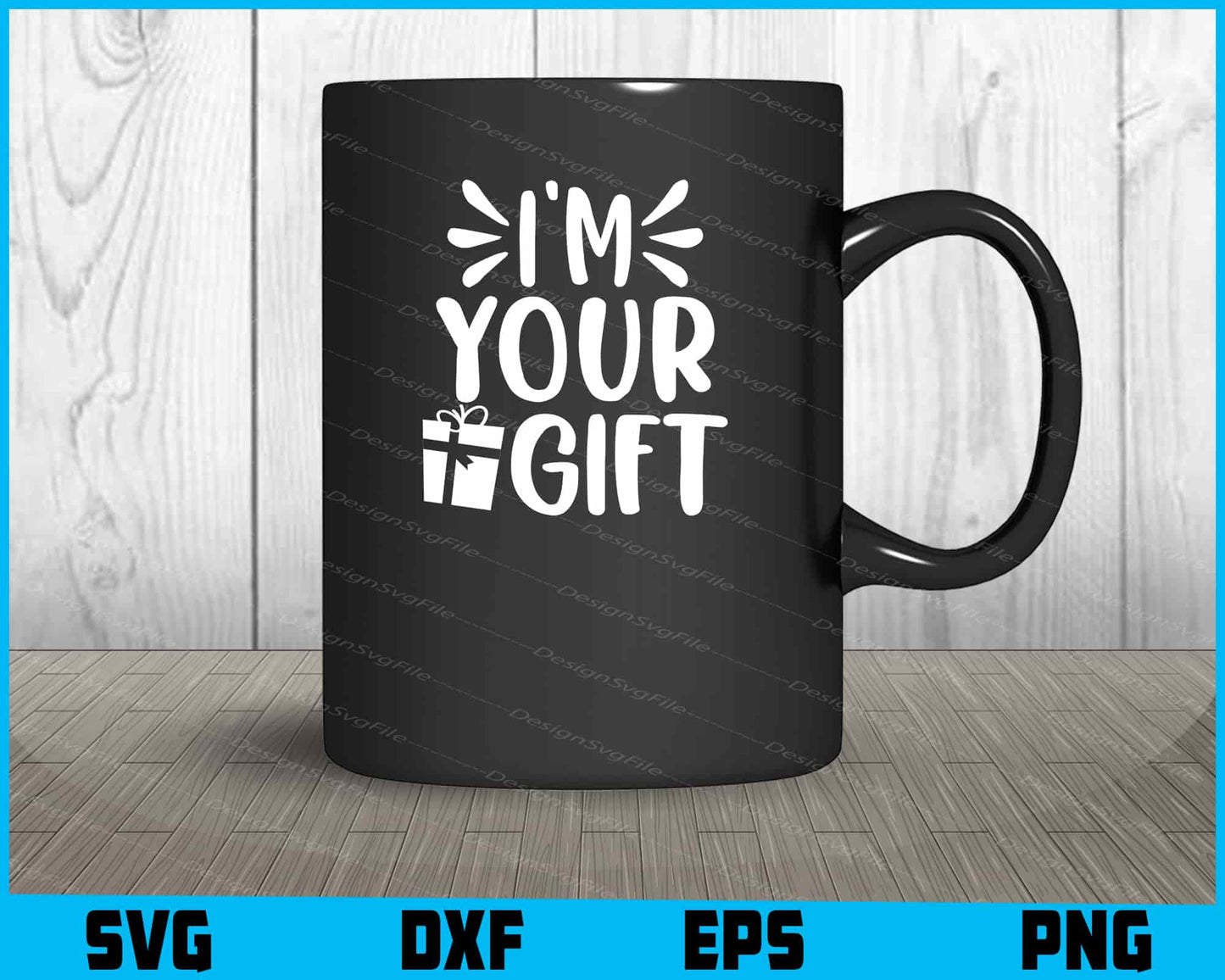 I’m Your Gift Christmas Svg Png Dxf Digital Cutting File  - Premium Cutting Files in SVG, PNG & EPS Formats - Premium SVG Cutting Files for Crafts