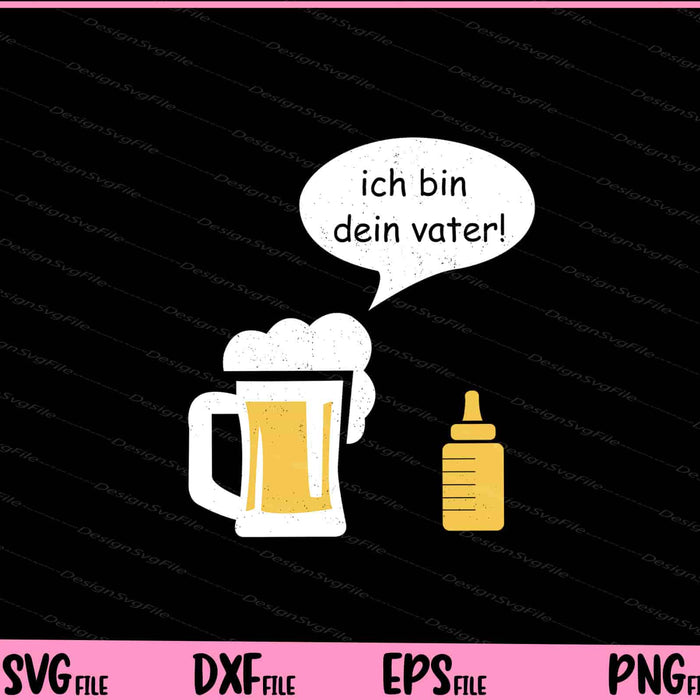 Ich Bin Dein Vater! Svg Cutting Printable Files  - Premium Cutting Files in SVG, PNG & EPS Formats - Premium SVG Cutting Files for Crafts