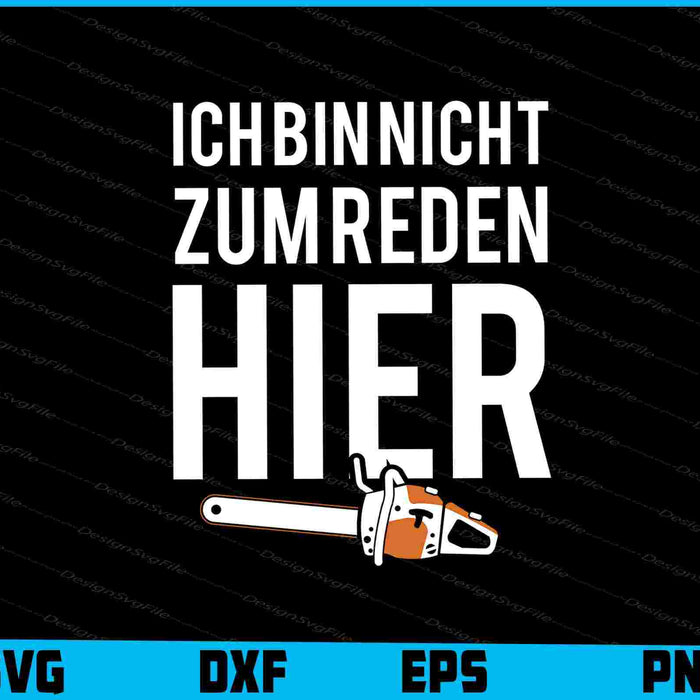 Ich Bin Nicht Zum Reden Hier