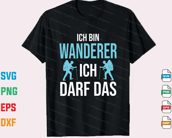 Ich Bin Wanderer Ich Darf Das t shirt