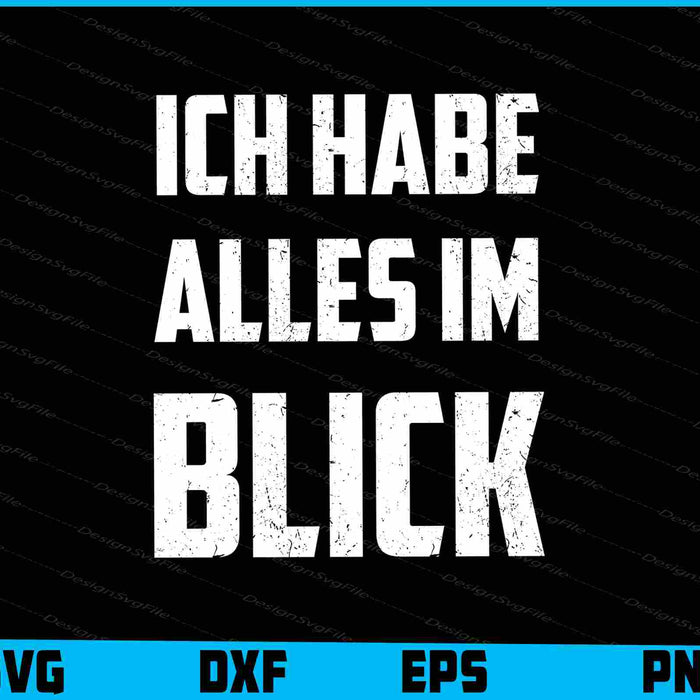Ich Habe Alles Im Blick svg