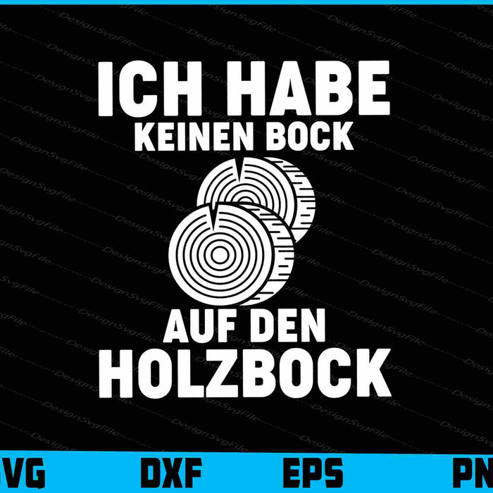 Ich Habe Keinen Bock Auf Den Holzbock