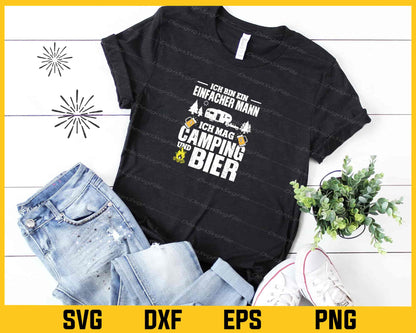 Ich Bin Ein Einfacher Mann Ich Mag Camping Und Bier Svg Cutting Printable File  - Premium Cutting Files in SVG, PNG & EPS Formats - Premium SVG Cutting Files for Crafts