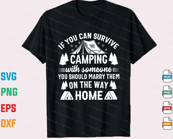 If You Can Survive Camping On The Way Home Svg Cutting Printable File