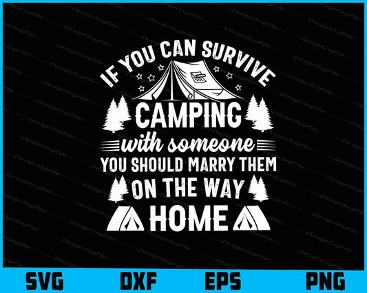 If You Can Survive Camping On The Way Home