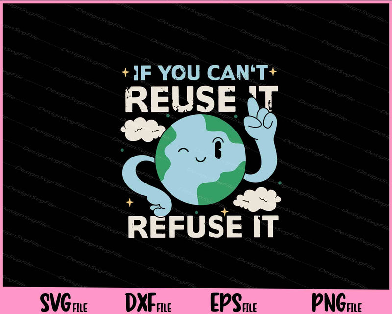 If You Can’t Refuse It Refuse It Svg Cutting Printable Files  - Premium Cutting Files in SVG, PNG & EPS Formats - Premium SVG Cutting Files for Crafts