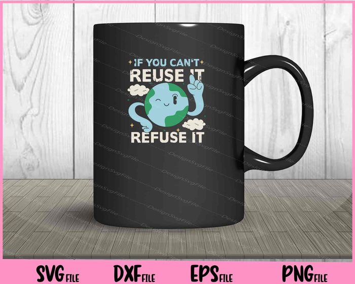 If You Can’t Refuse It Refuse It Svg Cutting Printable Files  - Premium Cutting Files in SVG, PNG & EPS Formats - Premium SVG Cutting Files for Crafts