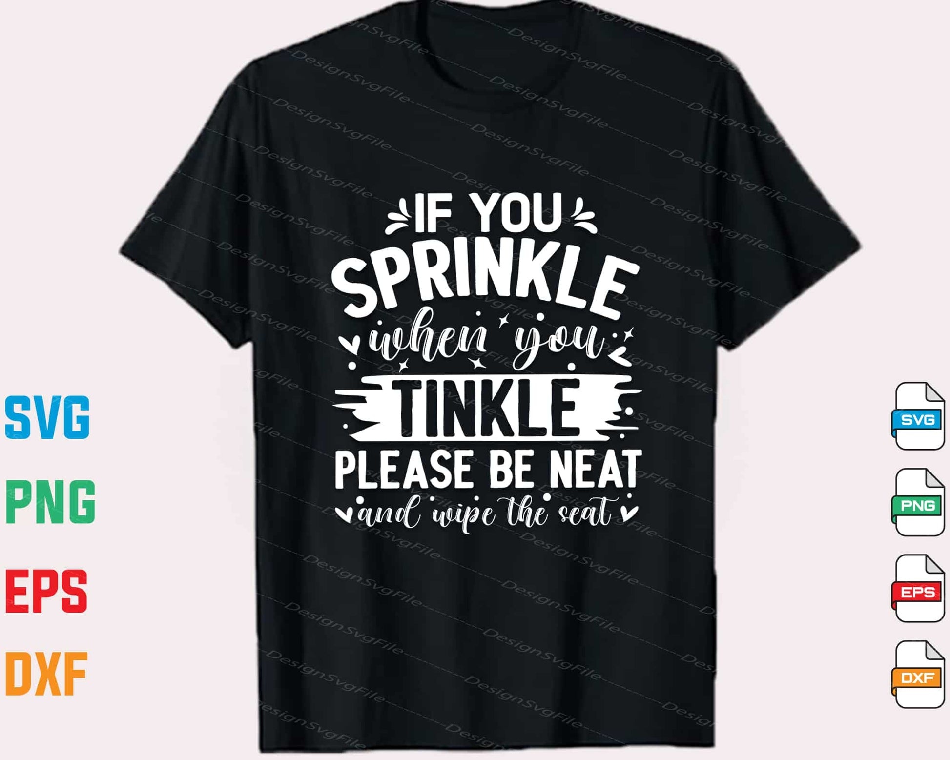 If You Sprinkle When You Tinkle Please Be Svg Cutting Printable File  - Premium Cutting Files in SVG, PNG & EPS Formats - Premium SVG Cutting Files for Crafts