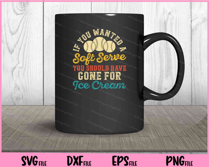 If You Wanted A Soft Serve Tennis Svg Cutting Printable Files  - Premium Cutting Files in SVG, PNG & EPS Formats - Premium SVG Cutting Files for Crafts