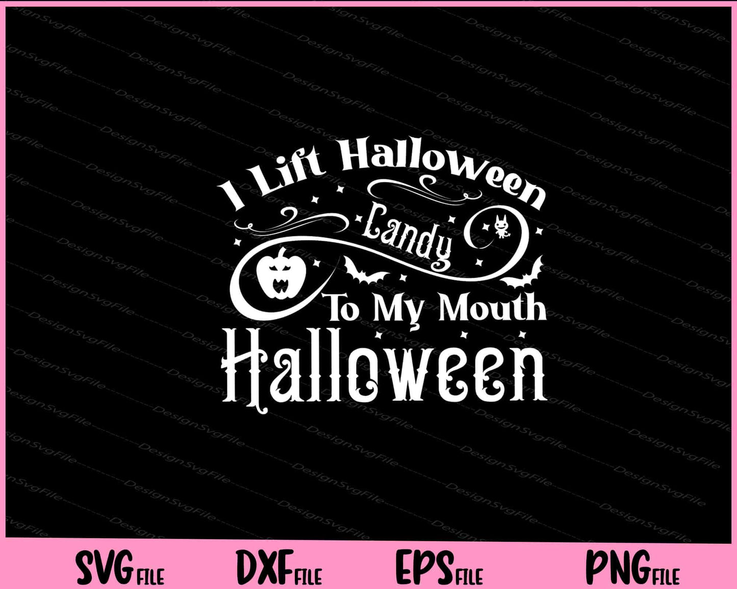 I lift Halloween candy to my mouth Svg Cutting Printable Files  - Premium Cutting Files in SVG, PNG & EPS Formats - Premium SVG Cutting Files for Crafts