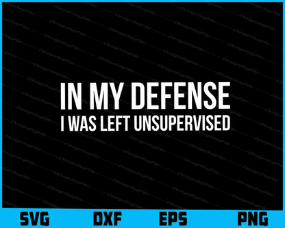 In My Defense I Was Left Unsupervised SVG