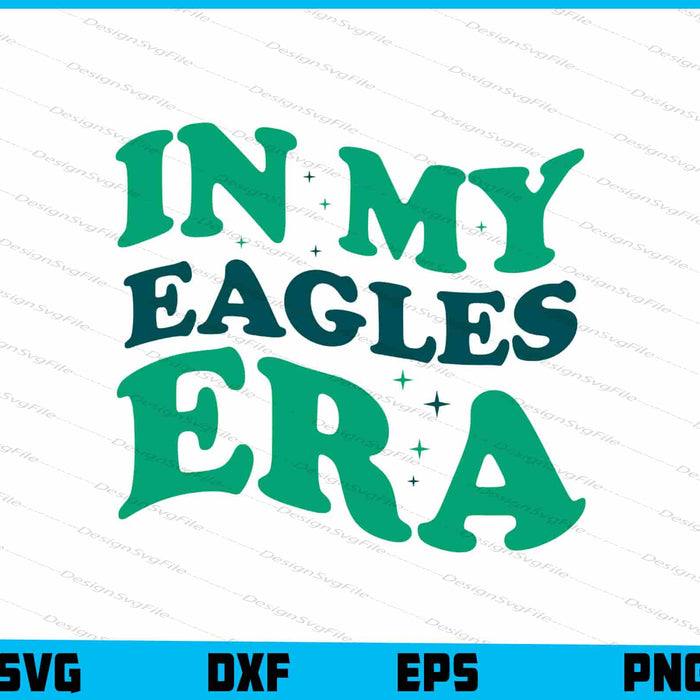 In My Eagles Era SVG, Eagle Bird PNG