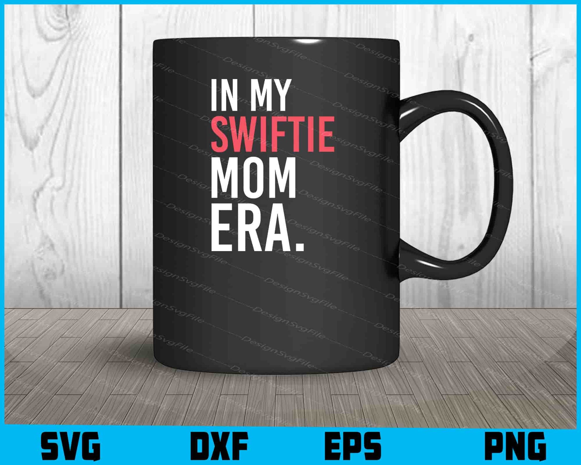 In My Swiftie Mom ERA Mother Day Svg Png Digital Sublimation Print File  - Premium Cutting Files in SVG, PNG & EPS Formats - Premium SVG Cutting Files for Crafts