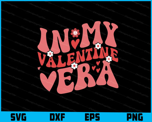 In My Valentine Era SVG, Valentine's Day Shirt