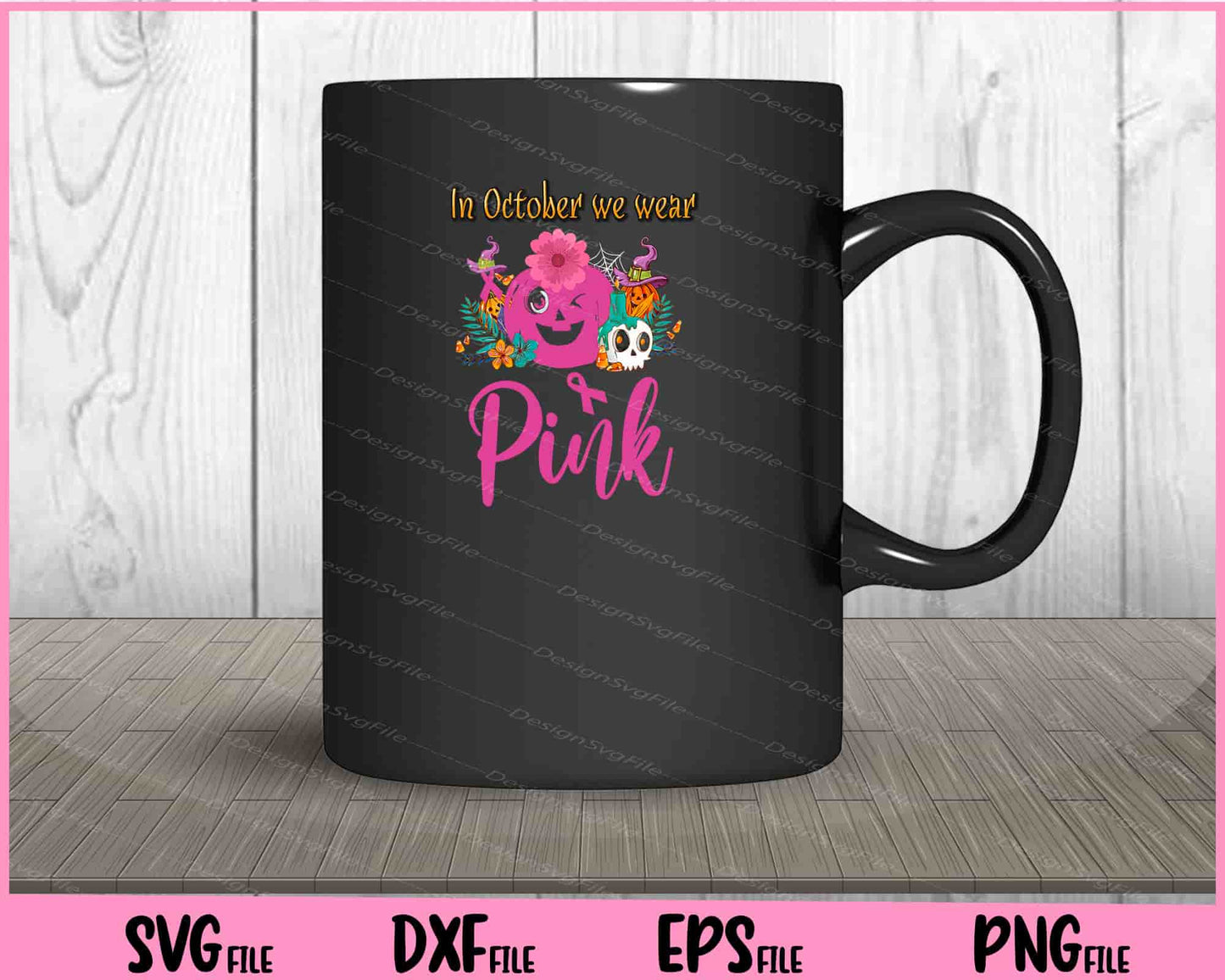 In October We Wear Pink Pumpkin Halloween Svg Cutting Printable Files  - Premium Cutting Files in SVG, PNG & EPS Formats - Premium SVG Cutting Files for Crafts