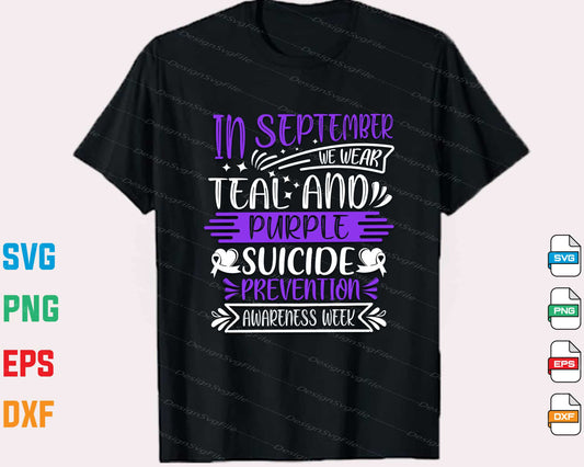 In September We Wear Teal and Purple Suicide Svg Cutting Printable File  - Premium Cutting Files in SVG, PNG & EPS Formats - Premium SVG Cutting Files for Crafts