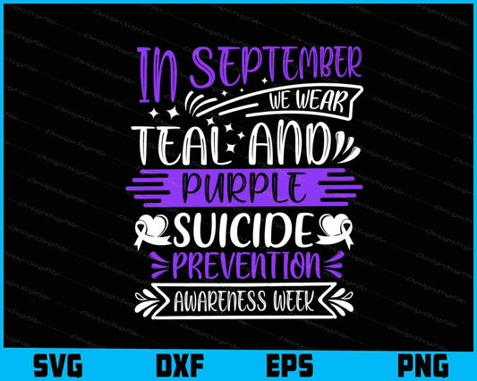 In September We Wear Teal and Purple Suicide