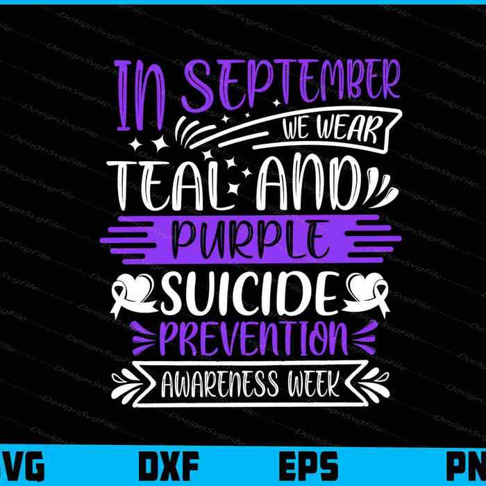 In September We Wear Teal and Purple Suicide
