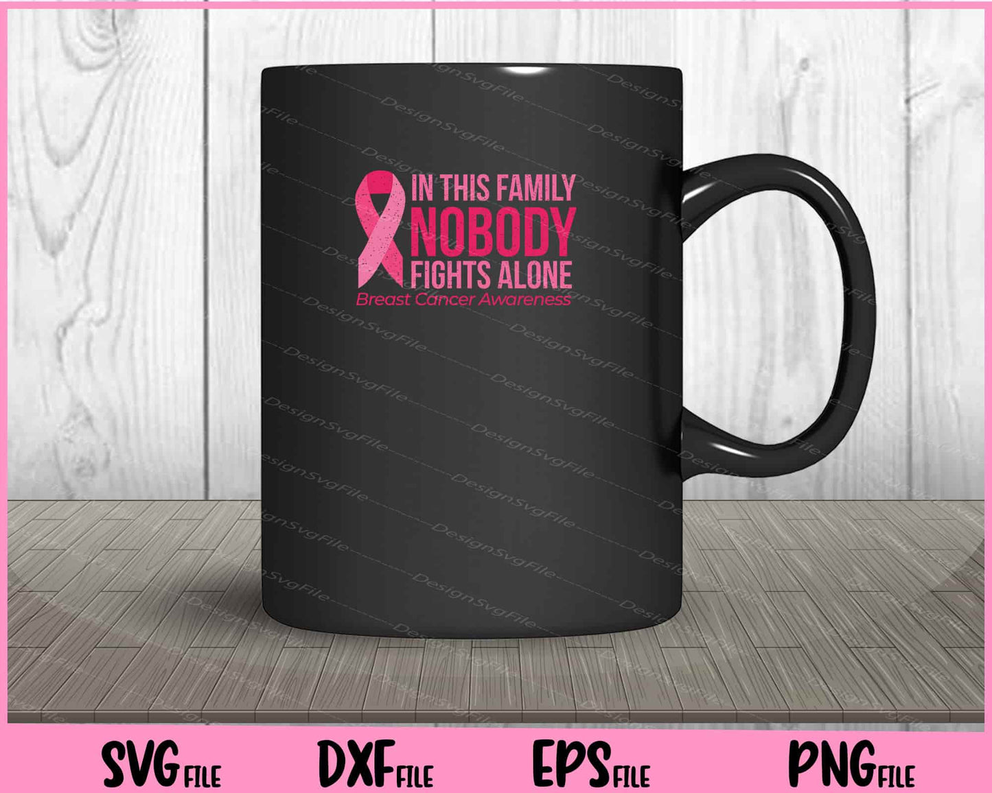 In This Family Nobody Fights Breast Cancer Svg Cutting Printable Files  - Premium Cutting Files in SVG, PNG & EPS Formats - Premium SVG Cutting Files for Crafts