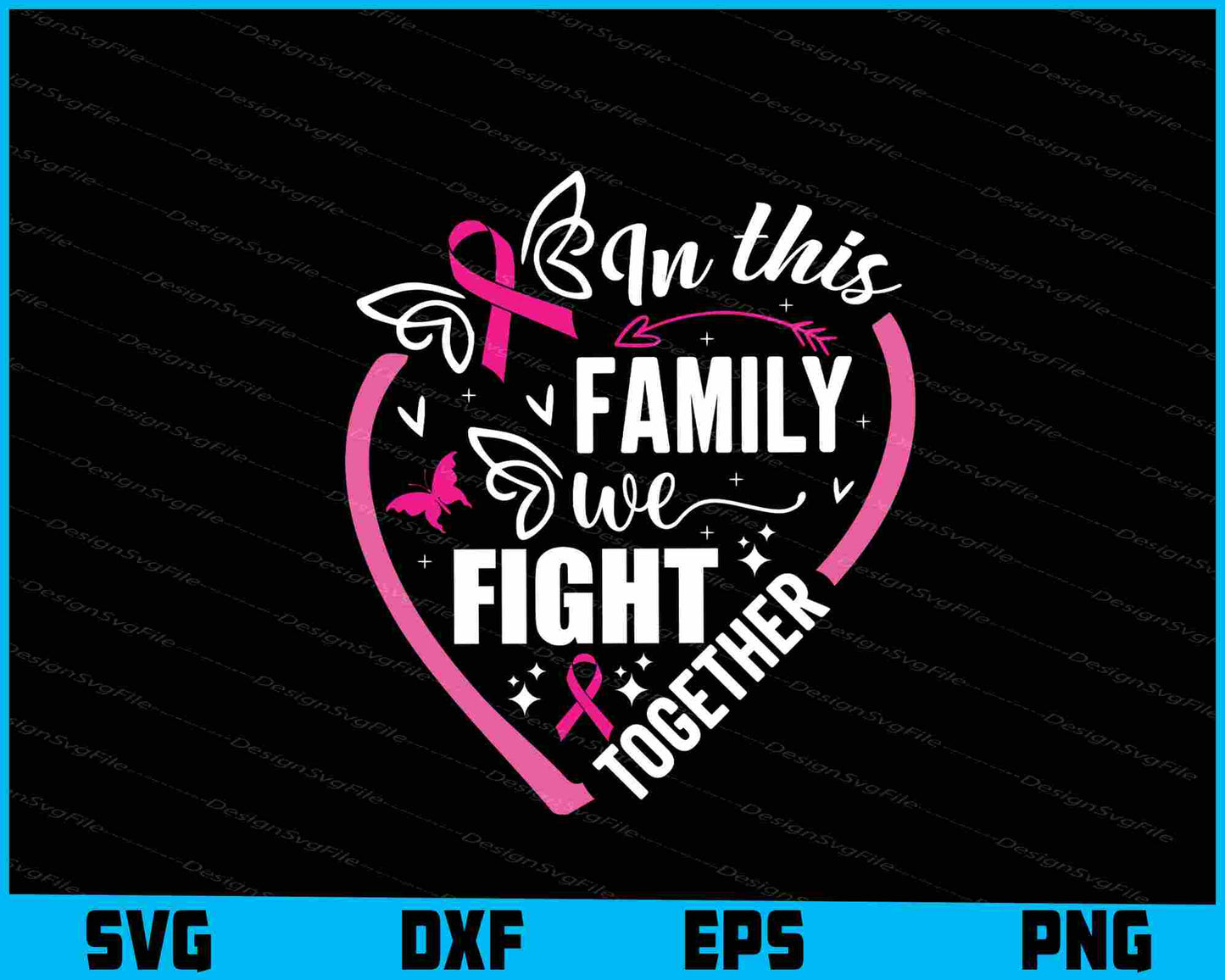 In This Family We Fight Together Svg Cutting Printable File  - Premium Cutting Files in SVG, PNG & EPS Formats - Premium SVG Cutting Files for Crafts