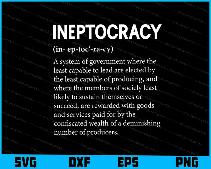 Ineptocracy Definition Quote- Funny Political SVG