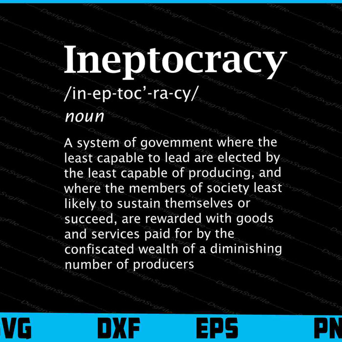 Ineptocracy Definition Shirt Funny Political Quote SVG