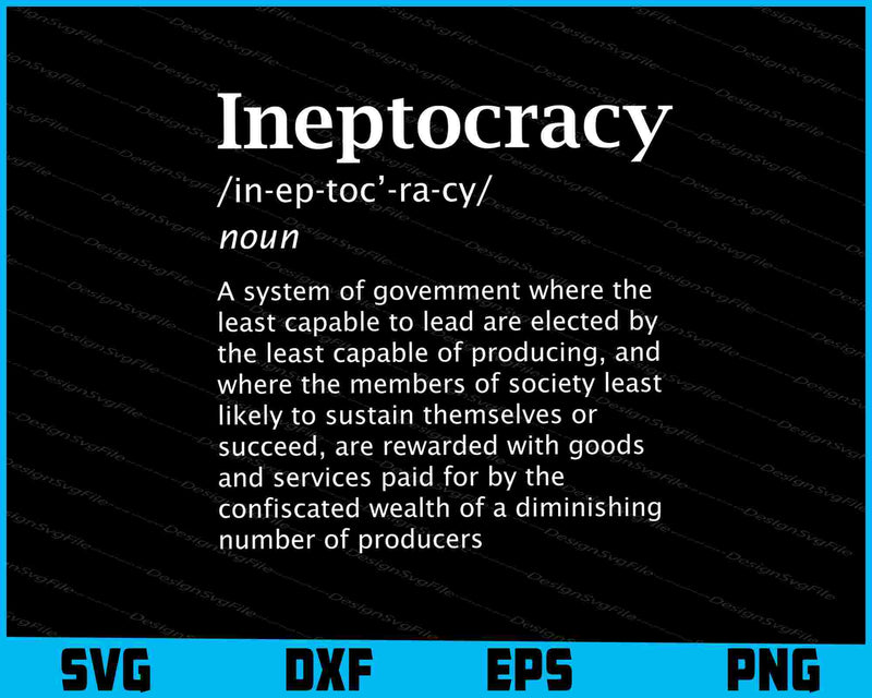 Ineptocracy Definition Shirt Funny Political Quote SVG