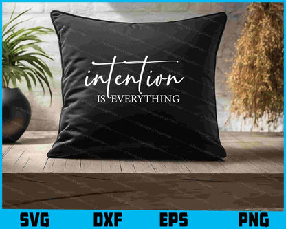 Intention Is Everything SVG