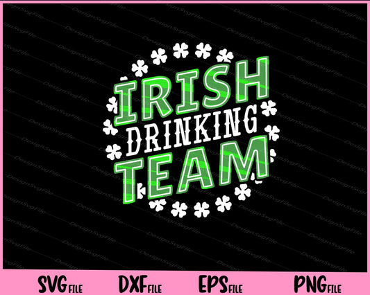 Irish Drinking Team St Patrick's Day Svg Cutting Printable Files  - Premium Cutting Files in SVG, PNG & EPS Formats - Premium SVG Cutting Files for Crafts