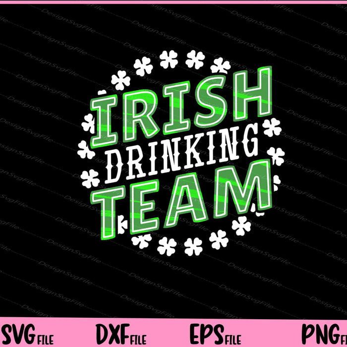 Irish Drinking Team St Patrick's Day Svg Cutting Printable Files  - Premium Cutting Files in SVG, PNG & EPS Formats - Premium SVG Cutting Files for Crafts