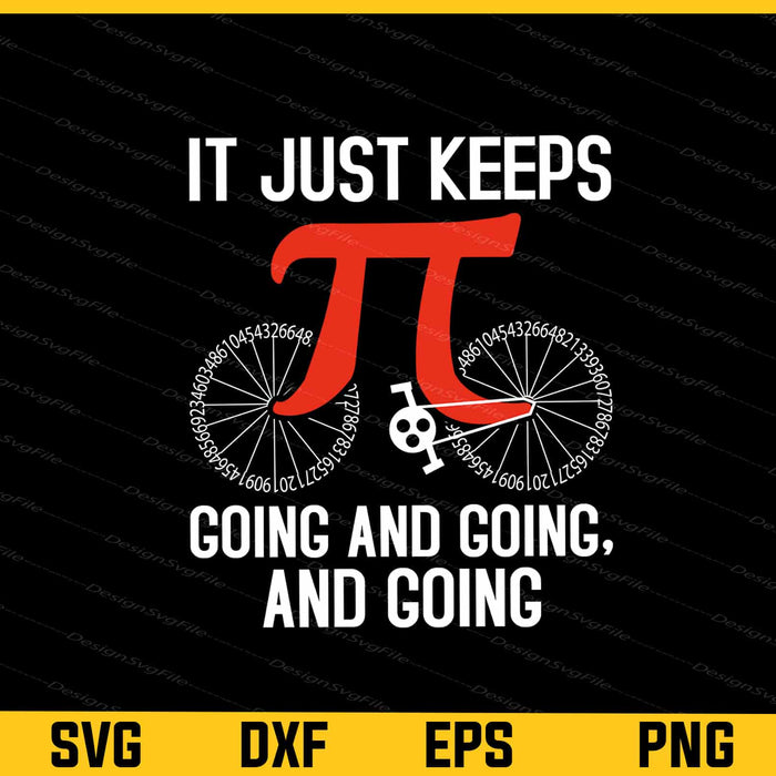 It Just Keeps Pi Bicycle Going And Going Svg Cutting Printable File  - Premium Cutting Files in SVG, PNG & EPS Formats - Premium SVG Cutting Files for Crafts