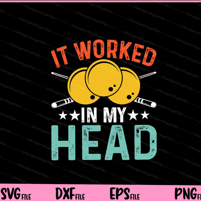 It Worked In My Head Svg Cutting Printable File  - Premium Cutting Files in SVG, PNG & EPS Formats - Premium SVG Cutting Files for Crafts