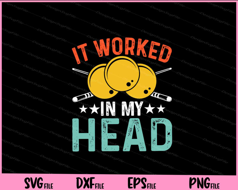 It Worked In My Head Svg Cutting Printable File  - Premium Cutting Files in SVG, PNG & EPS Formats - Premium SVG Cutting Files for Crafts