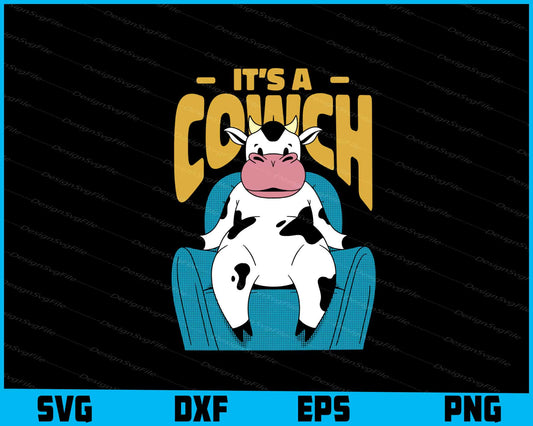 It’s A Couch Funny Cow