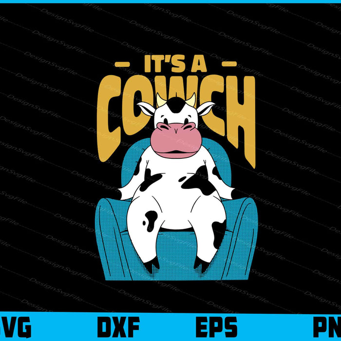 It’s A Couch Funny Cow
