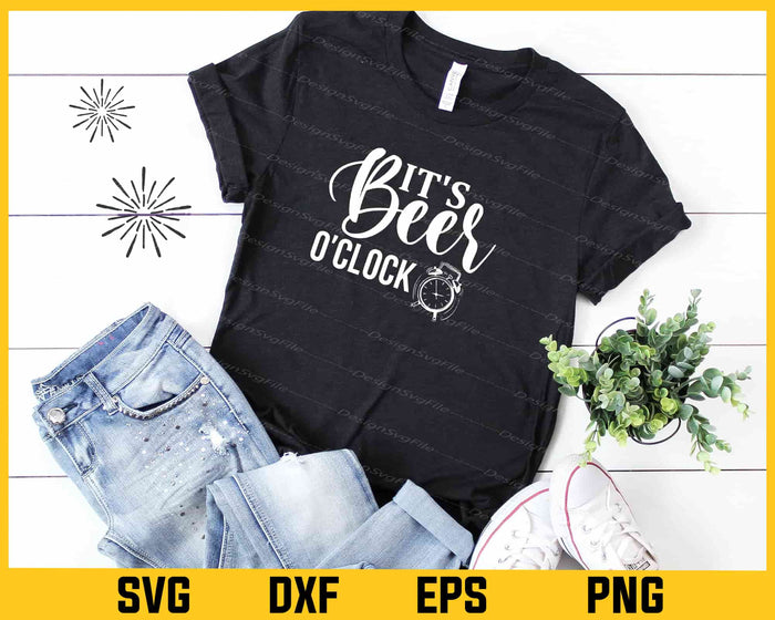 It's Beer O'clock Svg Cutting Printable File  - Premium Cutting Files in SVG, PNG & EPS Formats - Premium SVG Cutting Files for Crafts