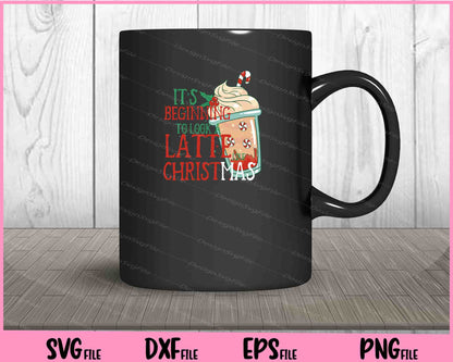 It’s Begining To Look A Latte Christmas Svg Cutting Printable Files  - Premium Cutting Files in SVG, PNG & EPS Formats - Premium SVG Cutting Files for Crafts