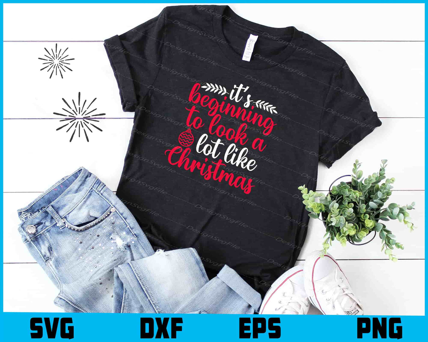 It's Beginning To Look A Lot Like Christmas Svg Dxf Png Design File  - Premium Cutting Files in SVG, PNG & EPS Formats - Premium SVG Cutting Files for Crafts