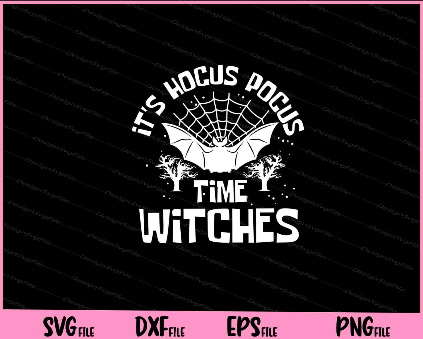 It's Hocus Pocus Time Witches Cute Halloween Svg Cutting Printable Files  - Premium Cutting Files in SVG, PNG & EPS Formats - Premium SVG Cutting Files for Crafts