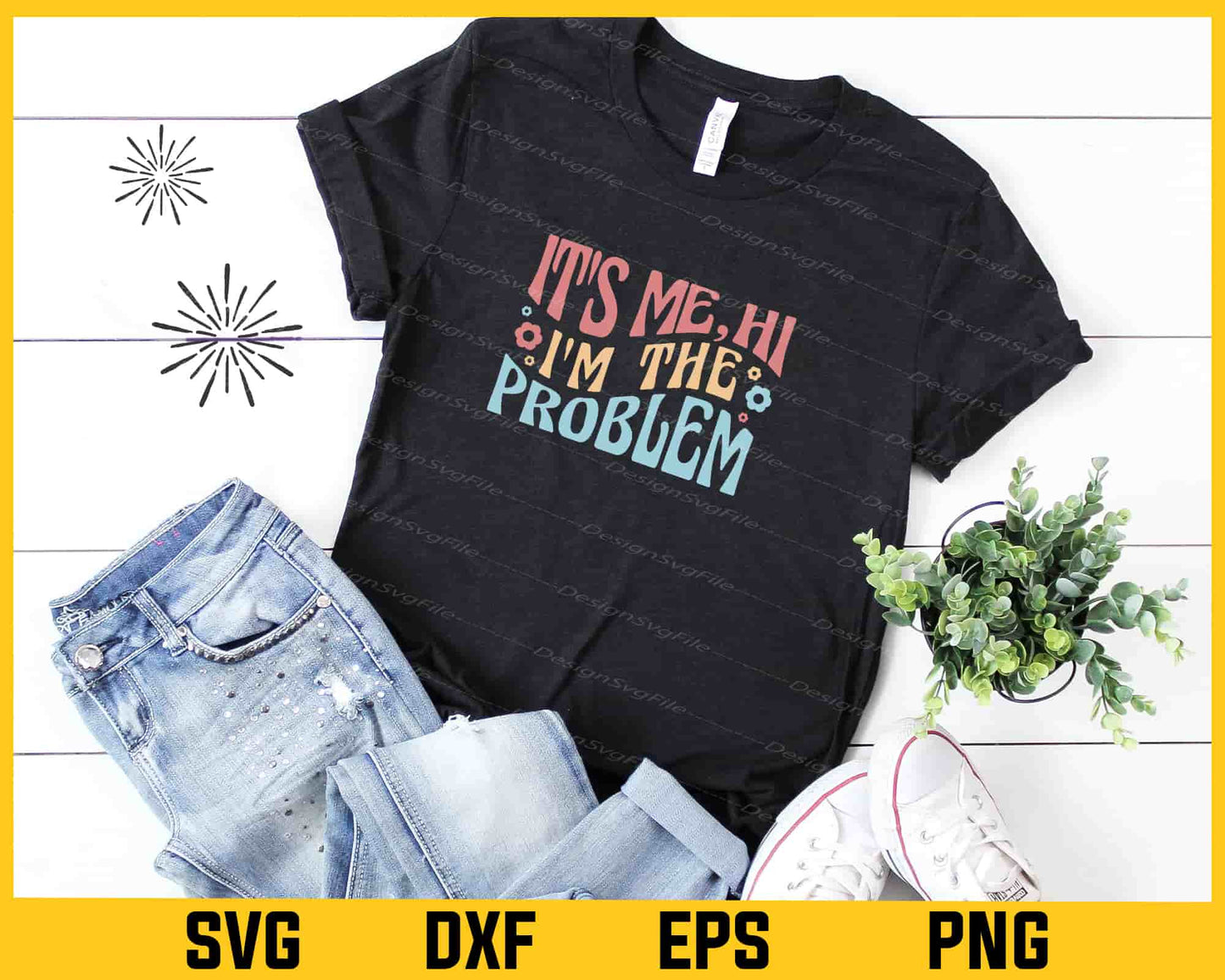 It’s Me, He I’m The Problem Svg Cutting Printable File  - Premium Cutting Files in SVG, PNG & EPS Formats - Premium SVG Cutting Files for Crafts