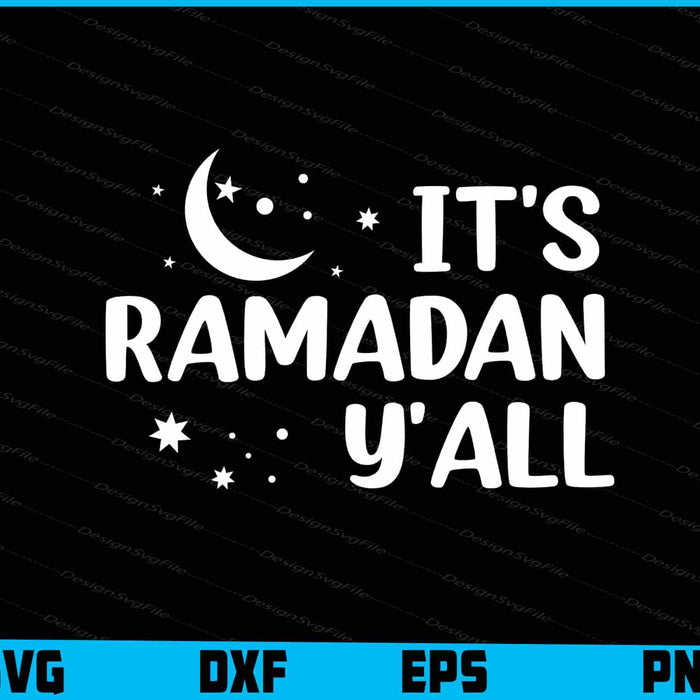 It's Ramadan Y'all SVG, Ramadan Kareem Islamic
