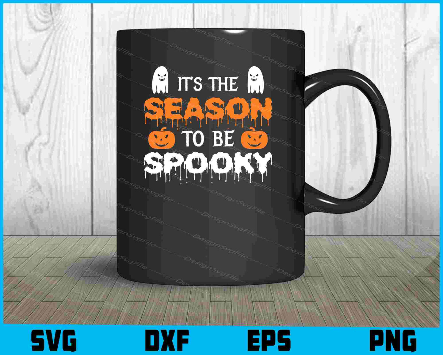 It’s The Season To Be Spooky SVG PNG Design Printable File  - Premium Cutting Files in SVG, PNG & EPS Formats - Premium SVG Cutting Files for Crafts