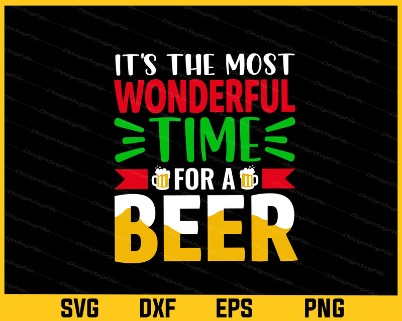 It’s Wonderful Time Beer Christmas Svg Cutting Printable File  - Premium Cutting Files in SVG, PNG & EPS Formats - Premium SVG Cutting Files for Crafts