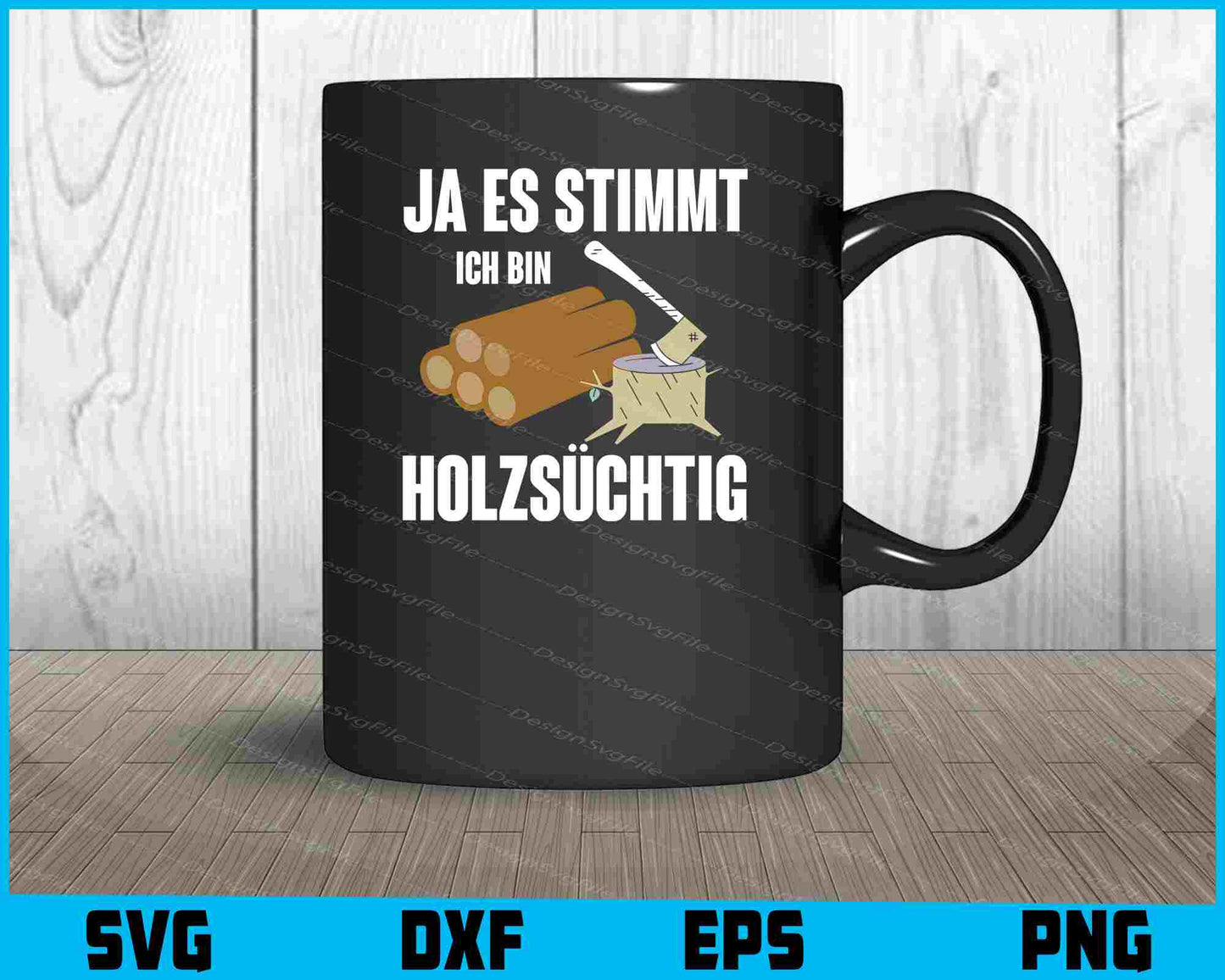 Ja Es Stimmt Ich Bind Holzsüchtig