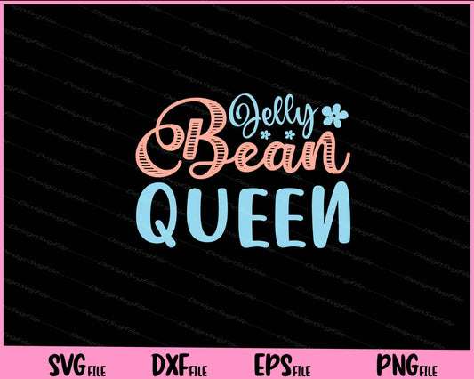 Jelly bean queen Svg Cutting Printable Files  - Premium Cutting Files in SVG, PNG & EPS Formats - Premium SVG Cutting Files for Crafts