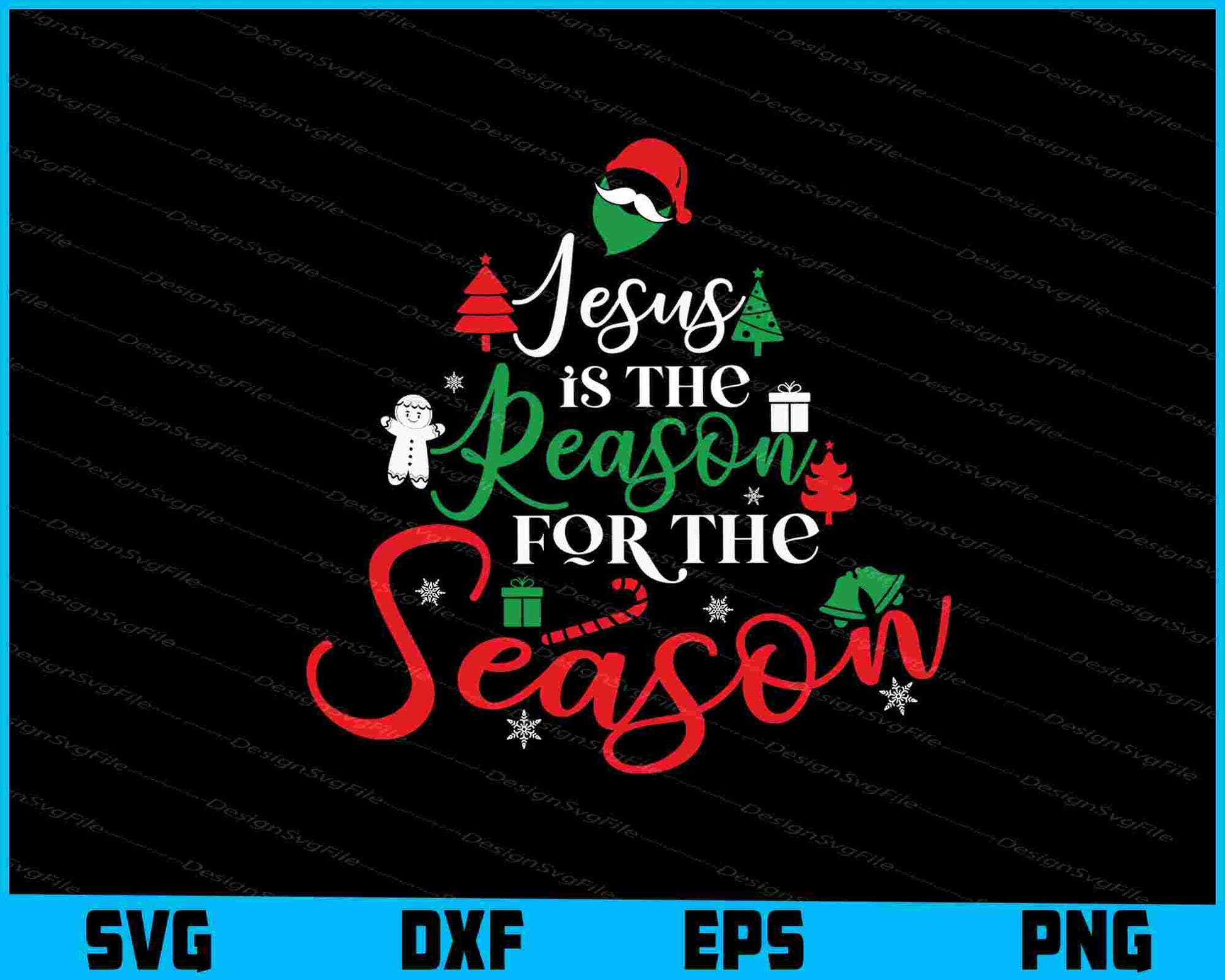 Jesus Is The Reason For The Season Christmas